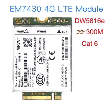 EM7430 DW5816e GOBI6000 cat6 300M 4G LTE-FDD מודול עבור Dell 7280 7285 7290 7389 7390 7480 7490 E7470 MR7VT P5PWX