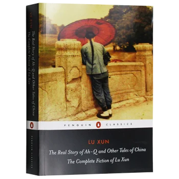 הסיפור האמיתי של אה-Q סיפורים אחרים של סין, העשרה באנגלית ספרים הסיפור, רומנים 9780140455489